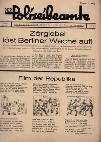 Polizeibeamte, Der.- Reinhold Heller (Red.): Der Polizeibeamte. 4. Jahrgang Nr. 3-4, November 1929. Organ für die Interessen der unteren Polizeibeamten. Aus dem Inhalt: Zörgiebel löst...