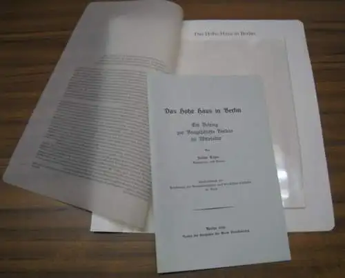 BerlinArchiv herausgegeben von Hans-Werner Klünner und Helmut Börsch-Supan. -  Kohte, Julius (Autor): Das Hohe Haus in Berlin. Faksimile. - Ein Beitrag zur Baugeschichte Berlins...