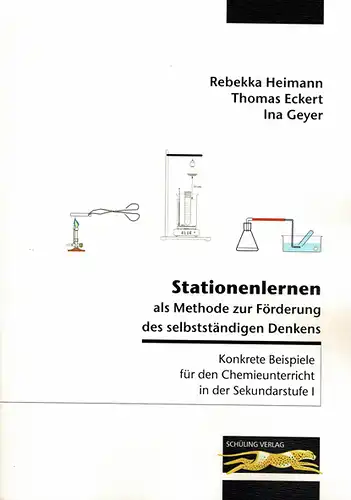 Stationenlernen als Methode zur Förderung des selbstständigen Denkens - Konkrete Beispiele für den Chemieunterricht in der Sekundarstufe I. 