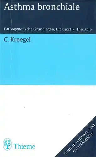 Asthma Bronchiale - Pathogenische Grundlagen, Diagnostik, Therapie. 