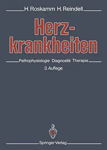 Herzkrankheiten. Pathophysiologie, Diagnostik, Therapie. 