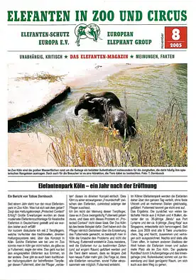 Elefanten in Zoo und Circus. Das neue Elefanten-Magazin.  Heft 8/2005. 