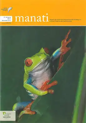 Manati- Zeitschrift des Vereins der Tiergartenfreunde Nürnberg e. V. und des Tiergartens der Stadt Nürnberg, Heft 2, November 2012. 