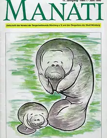 Manati- Zeitschrift des Vereins der Tiergartenfreunde Nürnberg e. V. und des Tiergartens der Stadt Nürnberg, Heft 1, Juni 1996. 