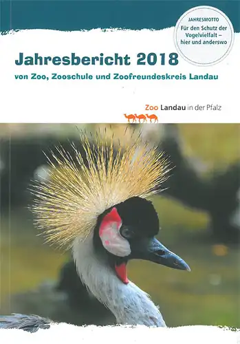 Jahresbericht 2018. Zoo, Zooschule und Zoofreundeskreis Landau. 