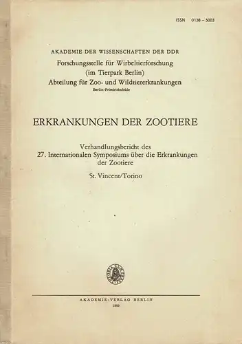 Erkrankungen der Zootiere, Verhandlungsbericht des 27. Int.  Symposiums, St. Vincent/Torino 1985. 