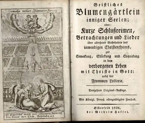 Geistliches Blumengärtlein inniger Seelen; oder: Kurze Schlußreimen, Betrachtungen und Lieder über allerhand Wahrheiten des inwendigen Christenthums, zur Erweckung, Stärkung und Erquickung in dem verborgenen Leben...