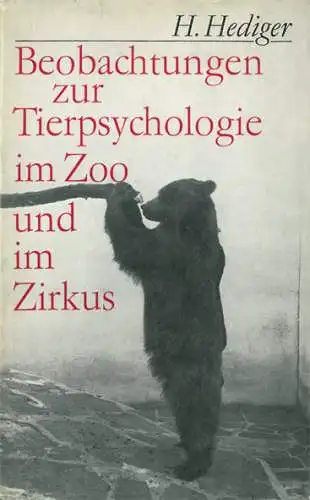 Beobachtungen zur Tierpsychologie im Zoo und im Zirkus , neue erweiterte Ausgabe, 1. Auflage (Berlin DDR, 1979). 