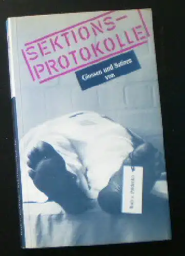 Poldenko, Rudi von: Sektionsprotokolle, Glossen und Satiren. 