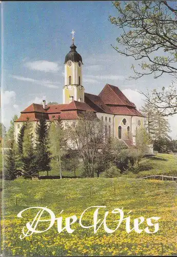 Satzger, Alfons: Wallfahrtskirche Wies bei Steingaden, Oberbayern. 