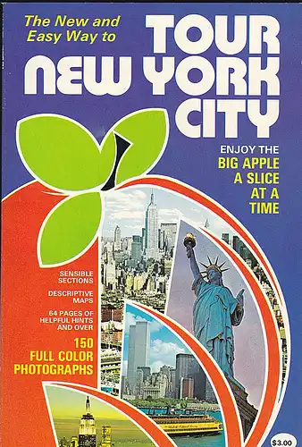 Feldman, Audrey: The New and Easy Way to Tour New York City; Enjoy the Big Apple a Slice at a Time. 