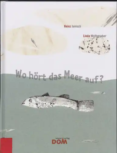 Janisch, Heinz: Wo hört das Meer auf?. 