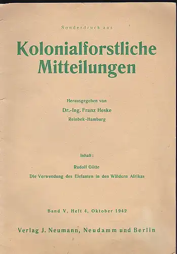 Götte, Rudolf: Sonderdruck: Die Verwendung des Elefanten in den Wäldern Afrikas. 