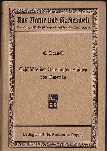 Daenell, E: Geschichte der Vereinigten Staaten von Amerika. 