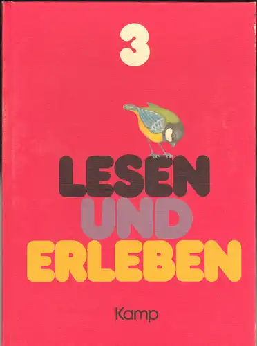 Baumgärtner, Alfred Clemens und Röhn, Ilse und Thiemermann, Franz-Josef: Lesen und Erleben 3. Lesebuch für bayerische Grundschulen, 3. Schuljahr. 