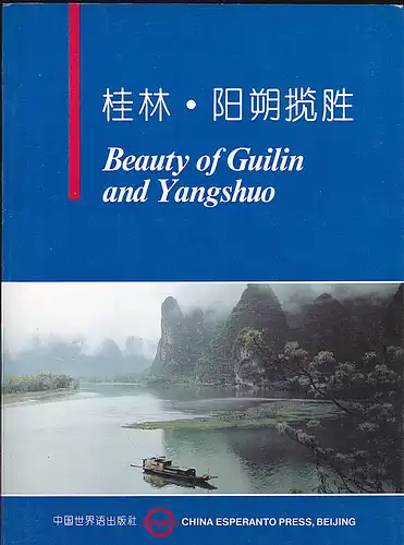 Pin, Liao  and Tianxing, Wang (Editors). China International Book Trading Corporation (Distributers): Beauty of Guilin and Yangshuo. 