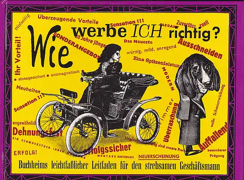 Buchheim (Hrsg.): Wie werbe ich richtig? Buchheims leichtfaßlicher Leitfaden für den strebsamen Geschäftsmann. 