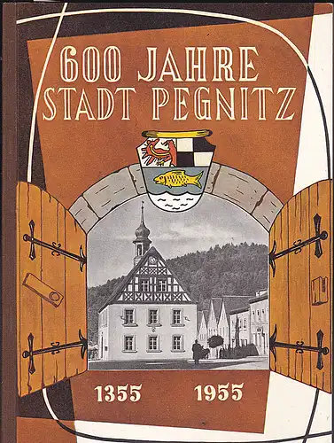 Büttner, Ludwig: Geschichte der Stadt Pegnitz zur 600-Jahrfeier. 