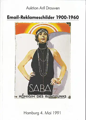 Aril Drouven (Hrsg): Auktion Aril Drouven Hamburg,  Email-Rekalameschilder 1900-1960 :  4. Mai 1991. 