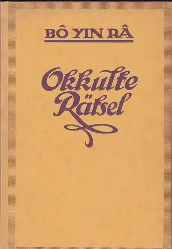 Bo Yin Ra: Okkulte Rätsel. 