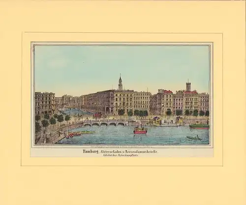 Hamburg, Alsterarkaden u. Reesendammsbrücke. Abfahrt der Alsterdampfböte. Kolorierte Lithographie [von D. M. Kanning]