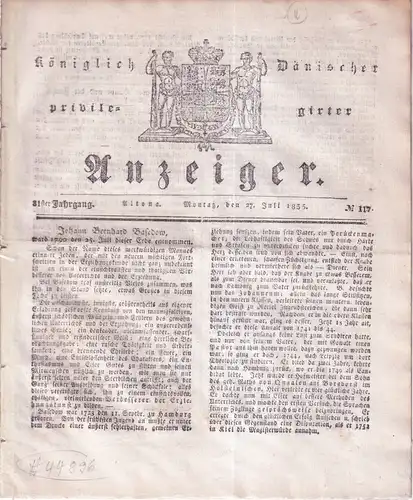 Königlich Dänischer privilegirter Anzeiger. JG. 31, Nrn. 117-119 (27.-30. Juli 1835). [Red. (Friedrich Wilhelm) von Schütz]. 