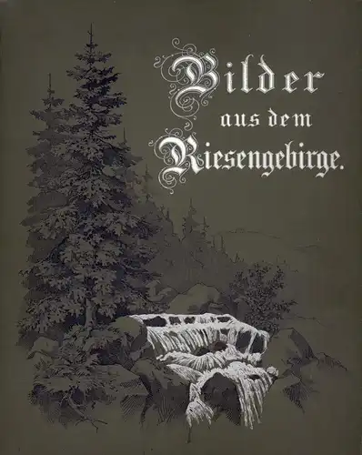 (Regell, Paul): Das Riesengebirge. [Eine Wanderung in Bildern durch die hervorragendsten Punkte desselben nebst beschreibendem Text. 20 Vollbilder in photograph. Kunstdrucken von E. Mertens]. TAFELBAND (apart). 