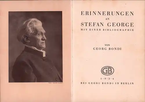 Bondi, Georg: Erinnerungen an Stefan George. Mit einer Bibliographie. 