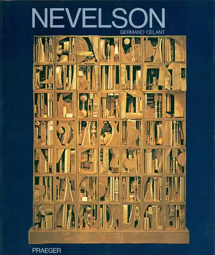 Celant, Germano: Louise Nevelson. (Aus dem Italienischen von Linde Birk]. 