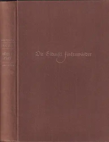 Finder, Ernst: Die Elbinsel Finkenwärder. Ein Beitrag zur Geschichte, Landes- und Volkskunde Niedersachsens. NEUDRUCK mit einem Nachtrag und 3 Abbildungen von Hans Bahn. 