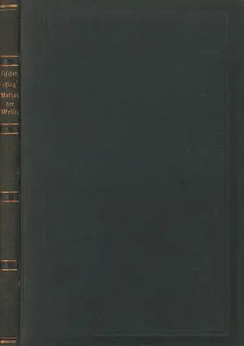 Fischer, Kuno.: Lessing's Nathan der Weise. Idee und Charaktere der Dichtung, dargestellt von Kuno Fischer. 2. Aufl. 