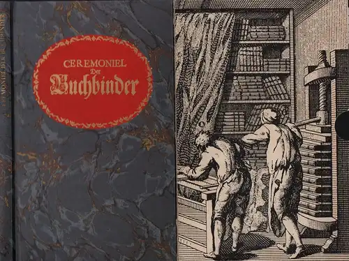 Frisius, Fridericus [Friese, Friedrich]: Ceremoniel der BUCHBINDER, in welchem nicht allen dasjenige, was bey dem Auffdingen, Loßsprechen u. Meister-werden nach denen Articuls-Briefen unterschiedener Oerter vor...