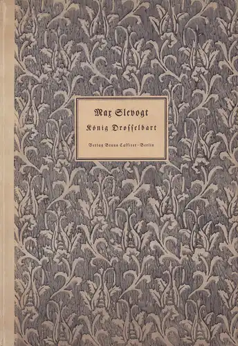 Grimm, Jacob / Grimm, Wilhelm: König Drosselbart. Ein Märchen. Mit neun Steinzeichnungen von Max Slevogt. 