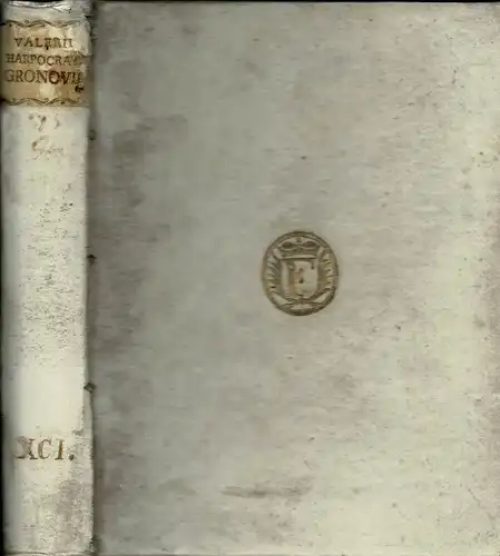 Harpokration, Valerius: Valeriou Arpokrationos peri ton lexeon biblion / Valerii Harpocrationis de vocibus liber. Cum notis & observationibus Jacobi Gronovii. Accedit diatribe Henr. Stephani ad locos Isocrateos. 