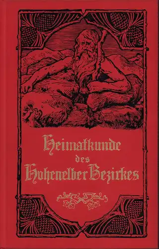 Jirasek, Franz Jos [Josef]: Volks- und Heimatkunde des politischen Bezirkes Hohenelbe und der deutschen Gemeinden der im Westen angrenzenden Gerichtsbezirke Neupakau und Starkenbach. Unter Mitwirkung von Mitgliedern des Arnauer und des Hohenelber Lehrerve