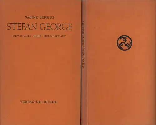 Lepsius, Sabine: Stefan George. Geschichte einer Freundschaft. 2 Bde. (= komplett. Textband u. Mappe 'Briefe und Bildnisse'). 