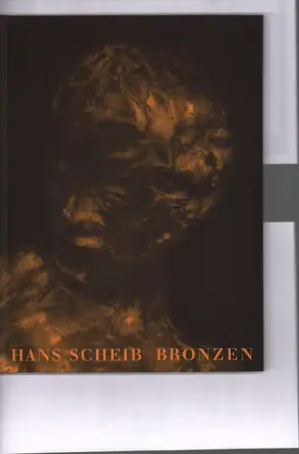 Manger, Klaus: Hans Scheib, Bronzen 1986-1998. 