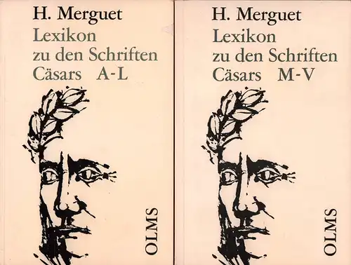 Merguet, H. [Hugo]: Lexikon zu den Schriften Caesars und seiner Fortsetzer. Mit Angabe sämtlicher Stellen. 2 Bde. (komplett). (Reprographischer REPRINT der Ausgabe Jena 1886). 