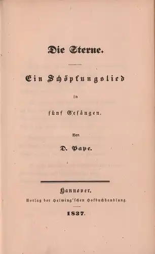 Pape, D. [Diederich]: Die Sterne. Ein Schöpfungslied in fünf Gesängen. 