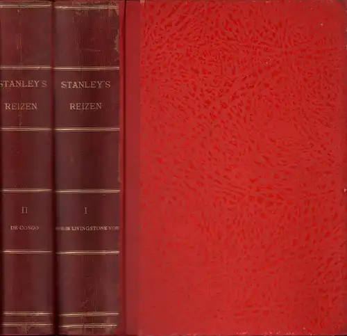 Stanley, Henry Morton, pseud. [i.e. John Rowlands).: Stanley's reizen, ontdekkingen en lotgevallen in Midden-Afrika. 2 Bde. Hoe ik Livingstone vond. / [De ontdekking van de Congo]. Uit het Engelsch vertaald med vergunning des schrijvers en der uitgevers d