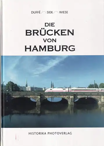 Wiese, Eigel: Die Brücken von Hamburg. (Fotos von Thomas Duffé, Design von Manfred Siek). 