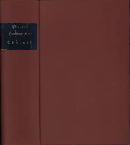 Bärmann, Georg Nicolaus: Hamburgische Chronik von Entstehung der Stadt bis auf unsere Tage. Nach älteren und neueren Quelle abgefaßt. Erster (und Zweiter) Theil (in 1...