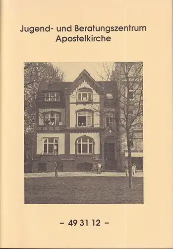 Jugend- und Beratungszentrum Apostelkirche. [20 Jahre Jugendsozialarbeit]. 