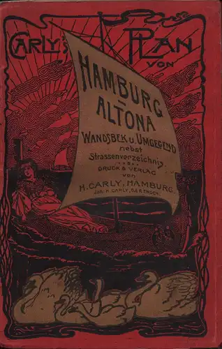 H. Carly's Großer Plan von Hamburg - Altona -Wandsbek nebst Vororten und Umgebung sowie Plan des Ohlsdorfer Friedhofes. 
