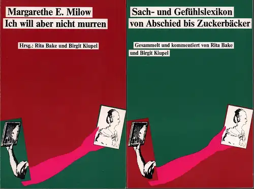 Milow, Margarethe E(lisabeth): Ich will aber nicht murren. Hrsg. v. Rita Bake und Birgit Kiupel. 2 Bde. (= komplett). 