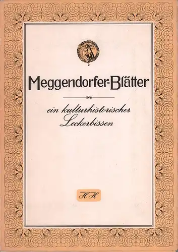 [Schreiber, Ferdinand (verantw. Redakteur)]: Meggendorfer-Blätter. Zeitschrift für Kultur und Kunst. 10 Einzelhefte in neuzeitlicher Sammelmappe: "M.-Bl. ein kulturhistorischer Leckerbissen" (Umschlagtitel). 