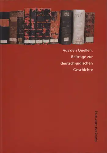 Brämer, A. / Schüler-Springorum, Stefanie / Studemund-Halévy, M. (Hrsg.): Aus den Quellen. Festschrift für Ina Lorenz. Beiträge zur deutsch-jüdischen Geschichte. (Hrsg. vom Institut für die Geschichte der deutschen Juden). 