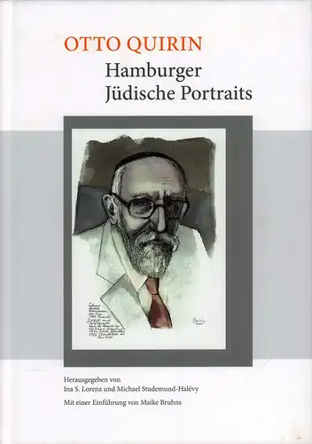Quirin, Otto: Hamburger jüdische Portraits. Hrsg. von Ina S. Lorenz und Michael Studemund-Halévy. Mit einer Einführung von Maike Bruhns. 