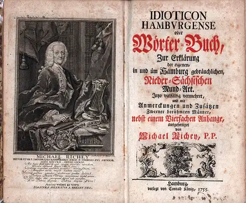 Richey, Michael: Idioticon Hamburgense oder Wörter-Buch, zur Erklärung der eigenen, in und um Hamburg gebräuchlichen, Nieder-Sächsischen Mund-Art. Jetzo vielfältig vermehret, und mit Anmerckungen und Zusätzen...