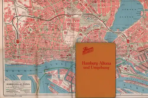 Hamburg-Altona [Außentitel: "Hamburg-Altona und Umgebung"]. Führer und Ratgeber. Mit Plänen und Abbildungen. 